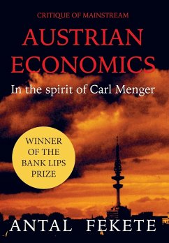 Cover Critique of Mainstream Austrian Economics in the spirit of Carl Menger