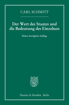 Der Wert des Staates und die Bedeutung des Einzelnen. (eBook, ePUB) - Schmitt, Carl