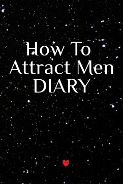 How To Attract Men Diary - Martins, Emmie