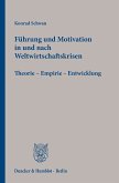 Führung und Motivation in und nach Weltwirtschaftskrisen. (eBook, ePUB)