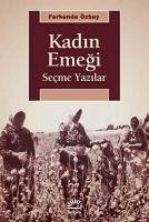 Kadin Emegi - Özbay, Ferhunde