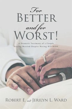 For Better and For Worst! - Ward, Robert E.; Ward, Jerilyn L.