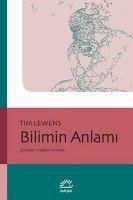 Bilimin Anlami - Lewens, Tim