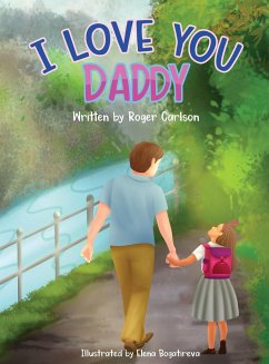 I Love you Daddy - Carlson, Roger L