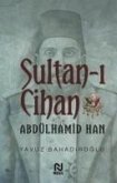 Sultan-i Cihan Abdülhamid Han