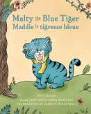 Malty the Blue Tiger (Maddie la tigresse bleue)