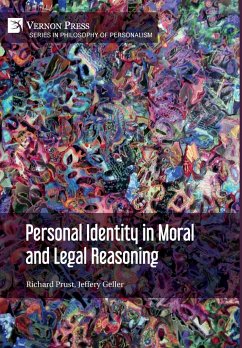 Personal Identity in Moral and Legal Reasoning - Prust, Richard; Geller, Jeffery