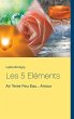 Les 5 Eléments - Bild 1