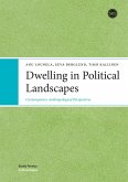 Dwelling in Political Landscapes