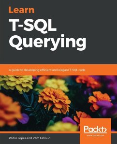 Learn T-SQL Querying - Lopes, Pedro; Lahoud, Pam