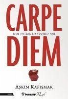 Carpe Diem Ingilizce - Kapismak, Askim