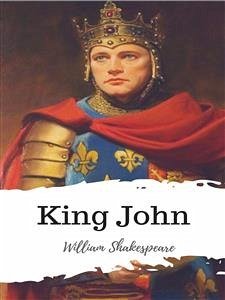 King John (eBook, ePUB) - Shakespeare, William