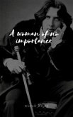 A Woman of No Importance (eBook, ePUB)