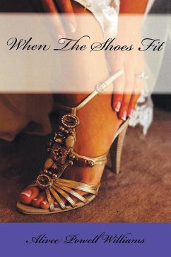 When the Shoes Fit - Powell Williams, Alivee