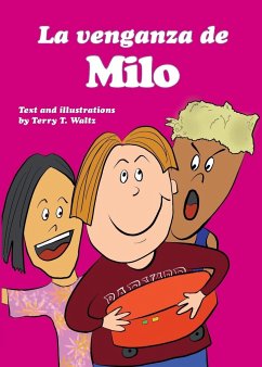 La venganza de Milo: Full color edition, for new readers of Spanish as a Second/Foreign Language - Waltz, Terry T.