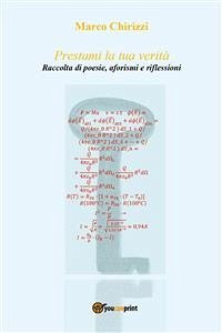 Prestami la tua verità (eBook, ePUB) - Chirizzi, Marco