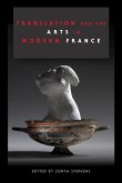 Translation and the Arts in Modern France (eBook, ePUB)