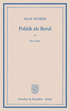 Politik als Beruf. (eBook, ePUB) - Weber, Max