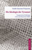 Die Ideologie der Tyrannei. (eBook, ePUB)