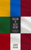 Folklore in Baltic History (eBook, ePUB)