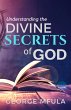 Understanding the Divine Secrets of God... - Bild 1