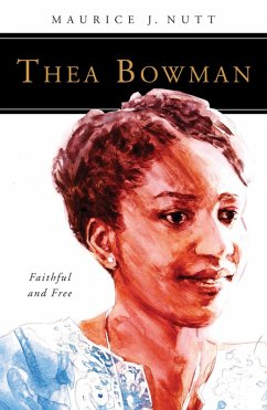 Thea Bowman (eBook, ePUB) - Nutt, Maurice J.
