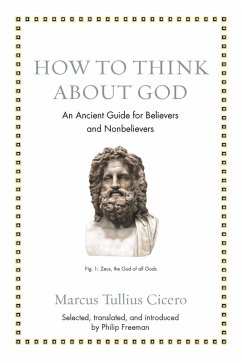 How to Think about God (eBook, ePUB) - Cicero, Marcus Tullius
