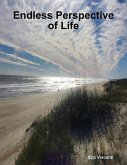 Endless Perspective of Life (eBook, ePUB)
