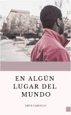 En Algún Lugar del Mundo (eBook, ePUB)