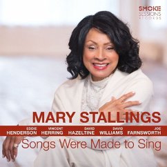 Songs Were Made To Sing - Stallings,Mary