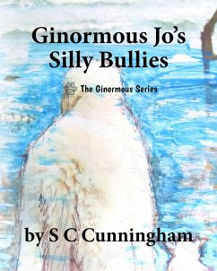 Cover Ginormous Jo's Silly Bullies (The Ginormous Series, #4) (eBook, ePUB)