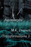 Automorphs (Transformalisms, #1) (eBook, ePUB)