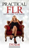 Practical FLR: Destroying The Taboo (eBook, ePUB)