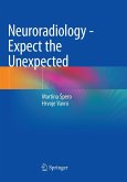 Neuroradiology - Expect the Unexpected