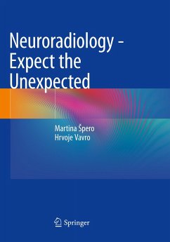 Neuroradiology - Expect the Unexpected - Spero, Martina;Vavro, Hrvoje