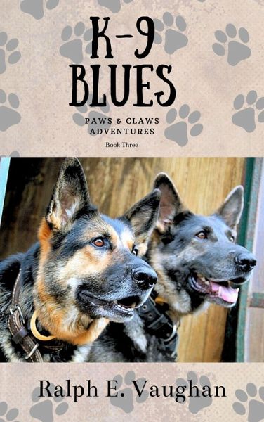 K-9 Blues (Paws & Claws Adventures, #3) (eBook, ePUB)