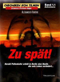 Zu spät! (Chroniken von Tilmun - Adventures) (eBook, ePUB) - Knörr, Alexander