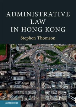 Administrative Law in Hong Kong (eBook, ePUB) - Thomson, Stephen