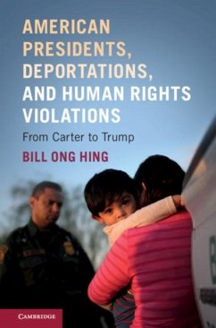 American Presidents, Deportations, and Human Rights Violations (eBook, PDF) - Hing, Bill Ong