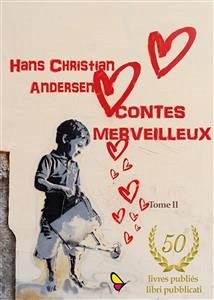 Contes Merveilleux - Tome II (eBook, ePUB) - Christian Andersen, Hans