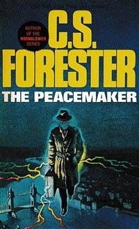 The Peacemaker (eBook, ePUB) - S. Forester, C.