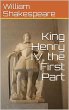 King Henry IV, the First Part (eBook,... - Bild 1