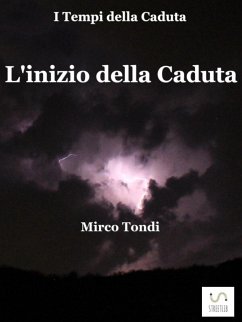 L'inizio della Caduta (eBook, ePUB) - Tondi, Mirco