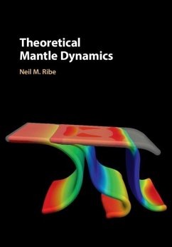 Theoretical Mantle Dynamics (eBook, ePUB) - Ribe, Neil M.