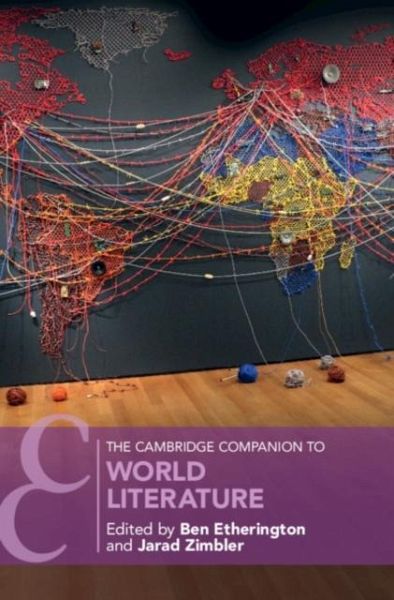 Cambridge Companion to World Literature (eBook, PDF) Cambridge Companion to World Literature (eBook, PDF)