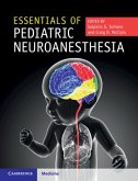 Essentials of Pediatric Neuroanesthesia (eBook, PDF)