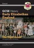 GCSE History Edexcel Topic Guide - Early Elizabethan England, 1558-1588