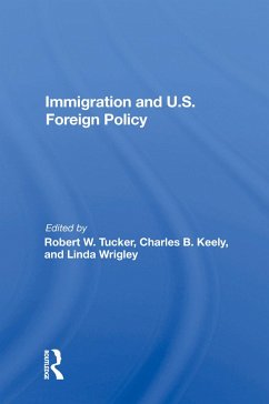 Immigration And U.s. Foreign Policy - Tucker, Robert W