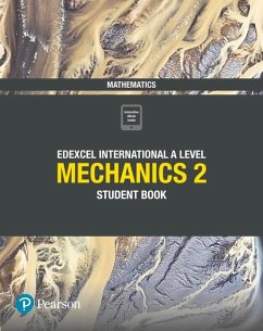 Pearson Edexcel International A Level Mathematics Mechanics 2 Student Book - Smith, Harry;Skrakowski, Joe