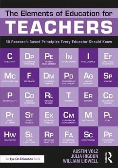 The Elements of Education for Teachers - Volz, Austin; Higdon, Julia; Lidwell, William